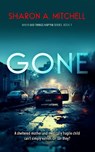 Gone - Sharon A. Mitchell - 9781036707095