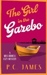 The Girl in the Gazebo - P.C. James - 9781036707651