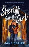 The Sheriff Gets His Girl - Jane Poller - 9781036707941