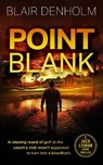 Point Blank - Blair Denholm - 9781036708283