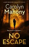 No Escape - Carolyn Mahony - 9781036708399