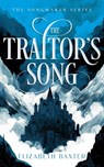 The Traitor’s Song - Elizabeth Baxter - 9781036708481