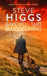 Bakewell Tart Bludgeoning - Steve Higgs - 9781036708757