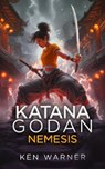 Katana Godan: Nemesis - Ken Warner - 9781036708948