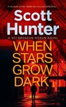 When Stars Grow Dark - Scott Hunter - 9781036709198
