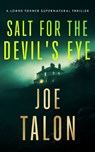 Salt for the Devil's Eye - Joe Talon - 9781036709877