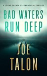 Bad Waters Run Deep - Joe Talon - 9781036709884