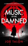 Music of the Damned - Joe Talon - 9781036709969