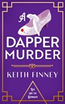 A Dapper Murder - Keith Finney - 9781036710385