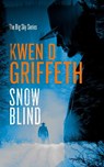 Snow Blind - Kwen D. Griffeth - 9781036710545