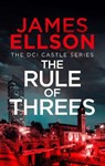The Rule of Threes - James Ellson - 9781036712129