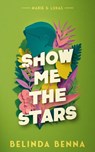 Show me the Stars - Belinda Benna - 9781036733834