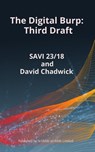 The Digital Burp Third Draft - David Chadwick - 9781036909895