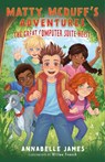 Matty and the Great Computer Suite Heist - Annabelle James - 9781036951269