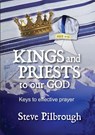 Kings and Priests to our God - Steve Pilbrough - 9781037042188