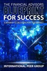 The Financial Advisor's Blueprint for Success - Ali Arayssi ; Gail Singh ; Hari Maragos - 9781037044137