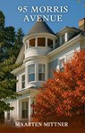 95 Morris Ave - Maarten Mittner - 9781037060816