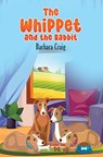 The Whippet and the Rabbit - Barbara Craig - 9781037117923