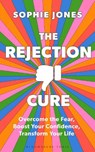 The Rejection Cure - Sophie Jones - 9781037202056
