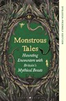 Monstrous Tales - Helen-Rose Andrews ; Stuart Turton ; Rosie Andrews ; Jenn Ashworth - 9781037210006