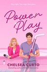 Power Play - Chelsea Curto - 9781037402593