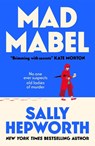 Mad Mabel - Sally Hepworth - 9781037409875