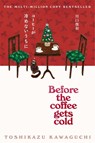 Before the Coffee Gets Cold - Toshikazu Kawaguchi - 9781037416095