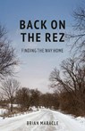Back on the Rez - Brian Maracle - 9781037803437