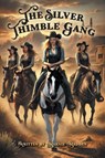 The Silver Thimble Gang - Marnie Madden ; Simon Rose ; Constantine Veroutis - 9781038330949