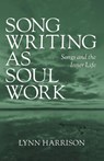 Songwriting as Soul Work - Lynn Harrison - 9781038353269