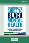 The Unapologetic Guide to Black Mental Health - Rheeda Walker - 9781038726735