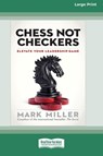 Chess Not Checkers - Mark Miller - 9781038757937