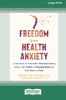 Freedom from Health Anxiety - Karen Cassiday - 9781038758750