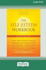 The Self-Esteem Workbook [Large Print 16 Pt Edition] - Glenn Schiraldi - 9781038765451