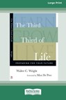 The Third Third of Life - Walter C. Wright - 9781038774255