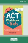 The ACT Workbook for Kids - Tamar D. Black - 9781038779472