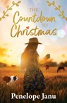 The Countdown to Christmas: An opposites attract small-town holiday novella from an award-winning Australian author. - Penelope Janu - 9781038918444