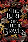 The Lure of Their Graves - Laura R. Samotin - 9781039007611