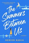 The Summers Between Us - Noreen Nanja - 9781039013001