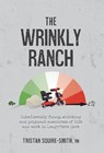The Wrinkly Ranch - Tristan Squire-Smith - 9781039119987