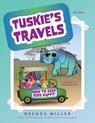 Tuskie's Travels Volume 1 - MILLER,  Brenda - 9781039148901