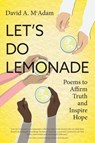 Let's Do Lemonade - David A. McAdam - 9781039184862