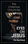 Eyes on Jesus - Tim Macintosh - 9781039187283