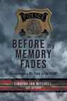 Before My Memory Fades - Timothy Ian Mitchell - 9781039188549