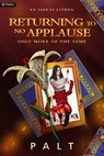 Returning to No Applause, Only More of the Same - Palt - 9781039411821