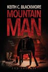 Mountain Man 2nd Prequel - Keith C. Blackmore - 9781039449916