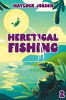 Heretical Fishing 2 - Haylock Jobson - 9781039453135