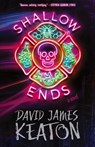 Keaton, D: Shallow Ends - David James Keaton - 9781039467477