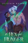 A Hex for Hunger - Alistair Reeves - 9781039475922