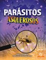 Parásitos Asquerosos (Gross and Disgusting Parasites) - Julie K. Lundgren - 9781039612945